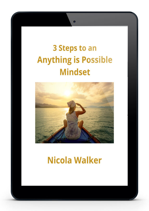 Get your FREE guide now! Take your First Step tobegin Your Transformation! 3 Steps to anAnything is Possible Mindset